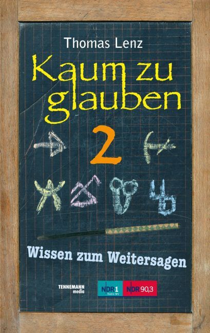 Cover: 9783941452220 | Kaum zu glauben 2. Bd.2 | Wissen zum Weitersagen | Thomas Lenz | Buch