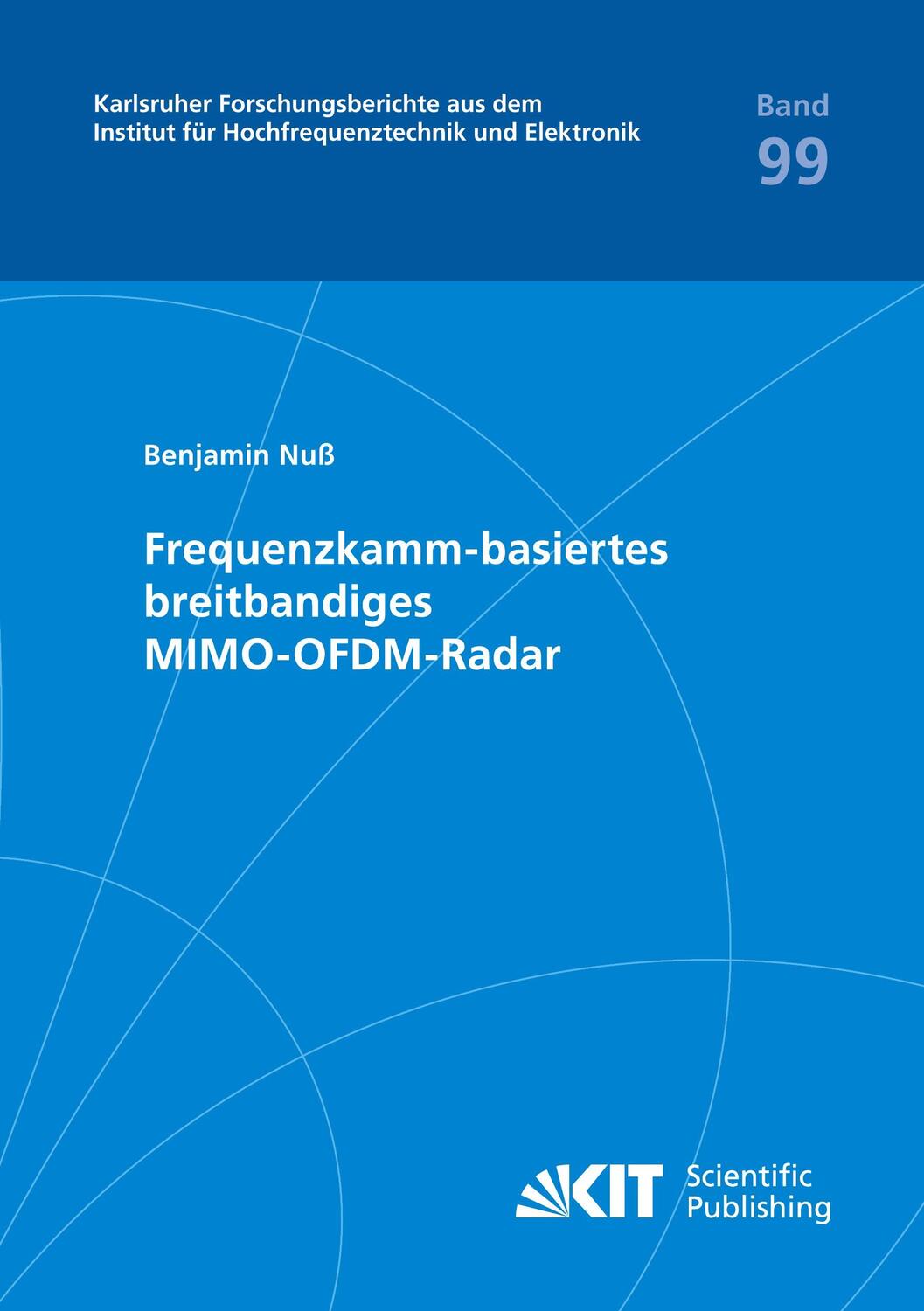 Cover: 9783731512035 | Frequenzkamm-basiertes breitbandiges MIMO-OFDM-Radar | Benjamins Nuß