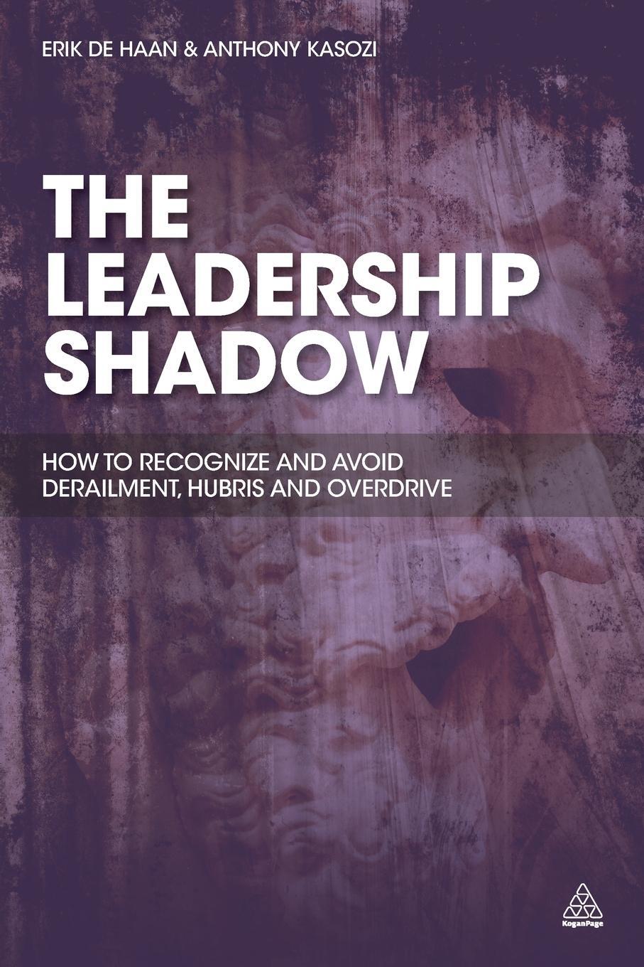Cover: 9780749470494 | The Leadership Shadow | Erik De Haan (u. a.) | Taschenbuch | Paperback
