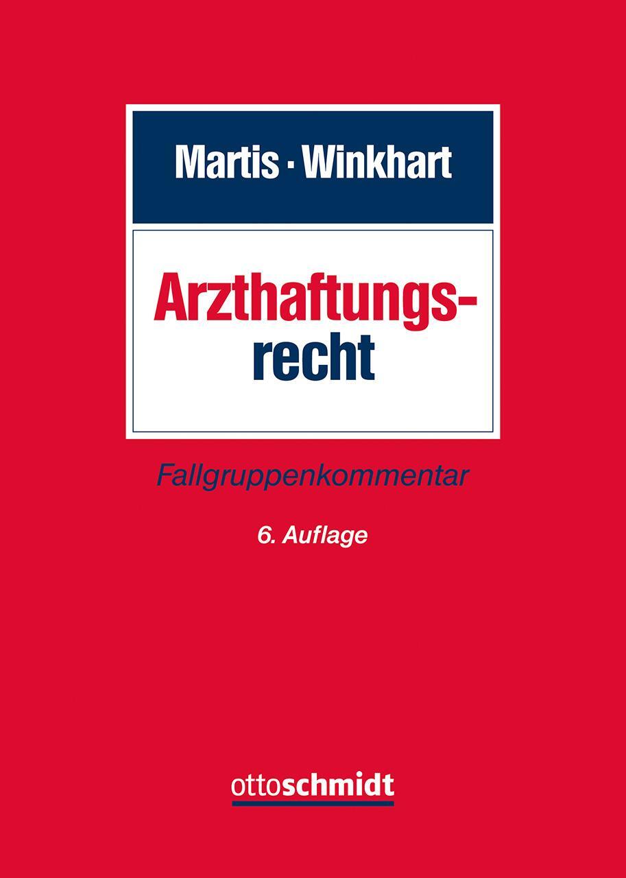 Cover: 9783504180799 | Arzthaftungsrecht | Fallgruppenkommentar | Rüdiger Martis (u. a.)