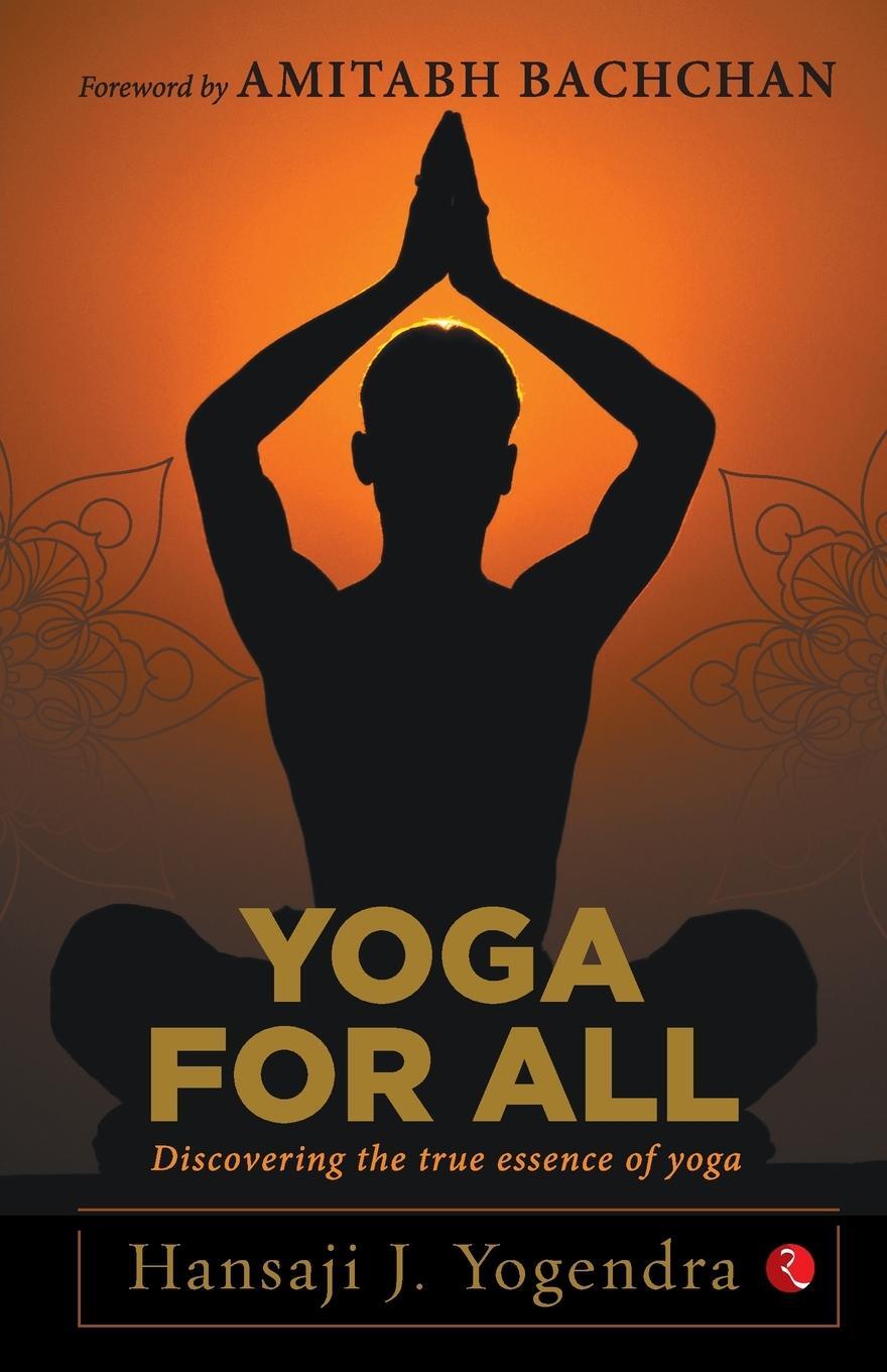 Cover: 9789353040857 | Yoga For All | Hansa J Yogendra | Taschenbuch | Paperback | Englisch