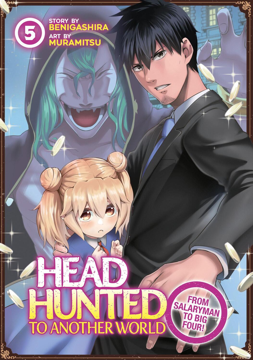 Cover: 9781685795528 | Headhunted to Another World: From Salaryman to Big Four! Vol. 5 | Buch