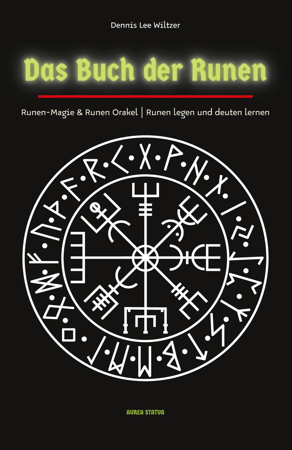 Cover: 9783347672123 | Das Buch der Runen | Dennis Lee Wiltzer | Taschenbuch | Paperback