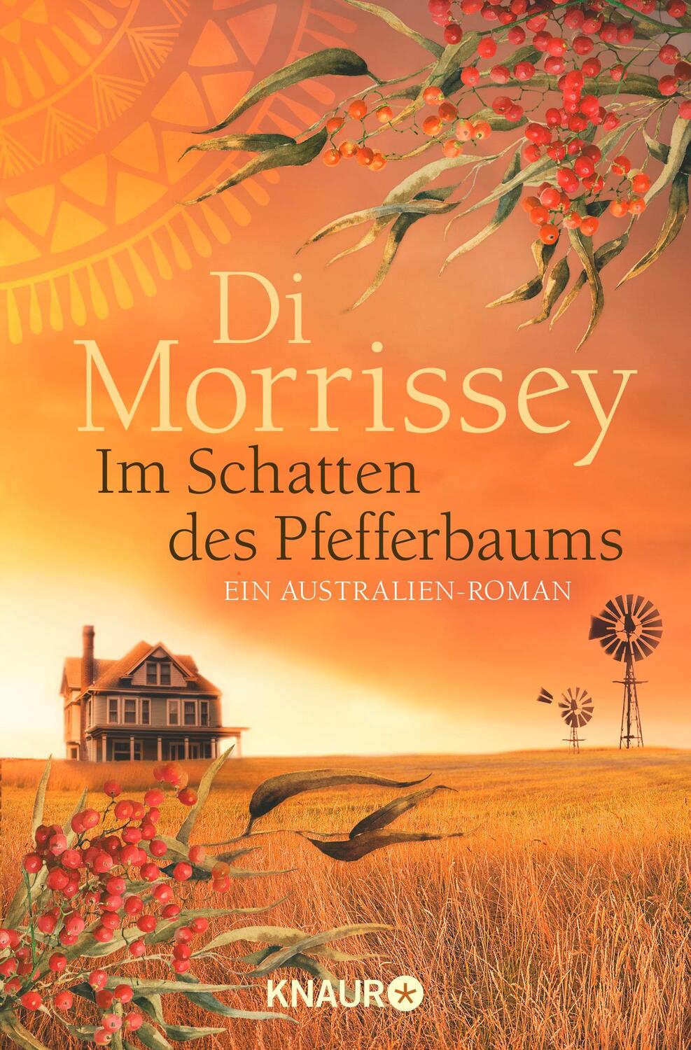 Cover: 9783426521755 | Im Schatten des Pfefferbaums | Ein Australien-Roman | Di Morrissey