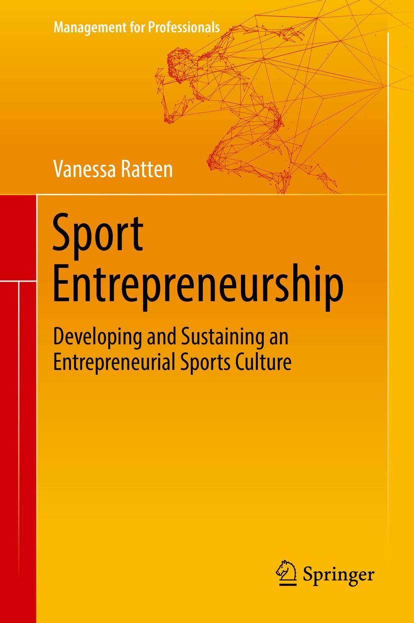 Cover: 9783319730097 | Sport Entrepreneurship | Vanessa Ratten | Buch | xi | Englisch | 2018