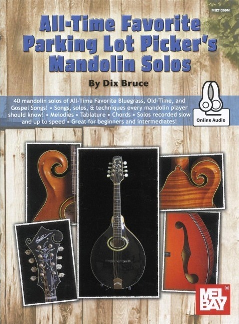 Cover: 9780786690268 | All-Time Favorite Parking Lot Picker's Mandolin Solos | Dix Bruce