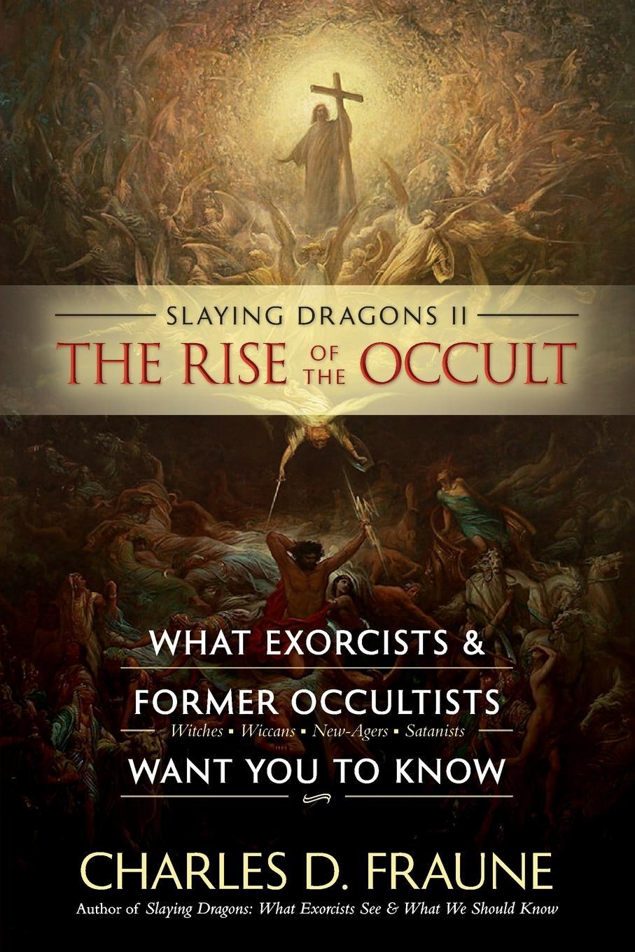 Cover: 9781735049786 | Slaying Dragons II - The Rise of the Occult | Charles D Fraune | Buch
