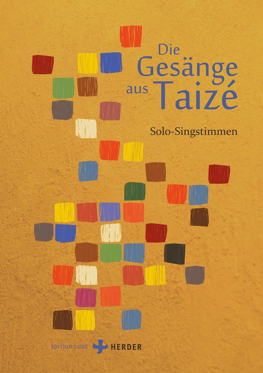 Cover: 9783451394027 | Die Gesänge aus Taizé | Solo-Singstimmen | Communauté von Taizé | Buch