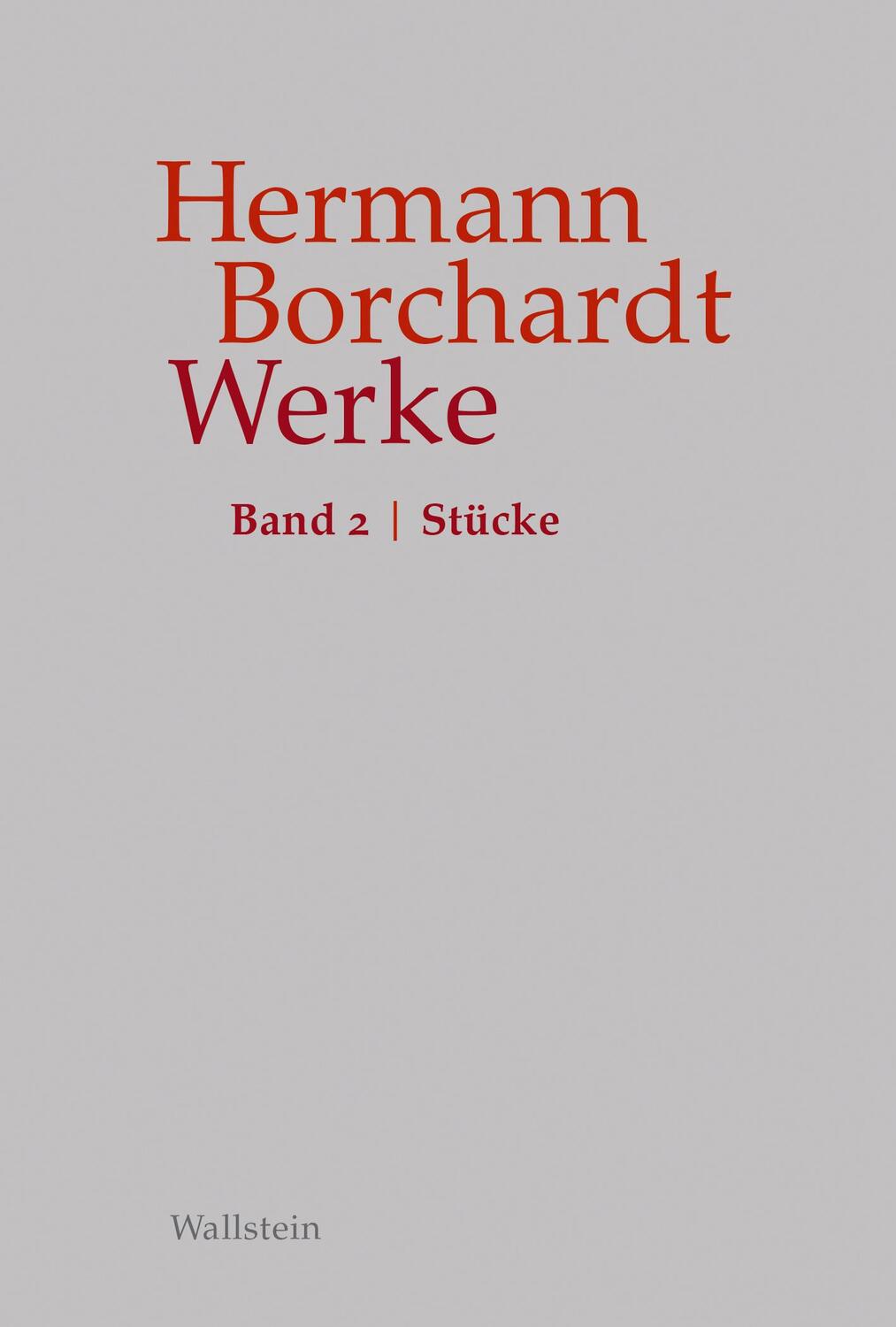Cover: 9783835351349 | Werke Band 2 | Stücke | Hermann Borchardt | Buch | 687 S. | Deutsch