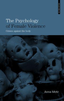 Cover: 9780415403870 | The Psychology of Female Violence | Crimes Against the Body | Motz