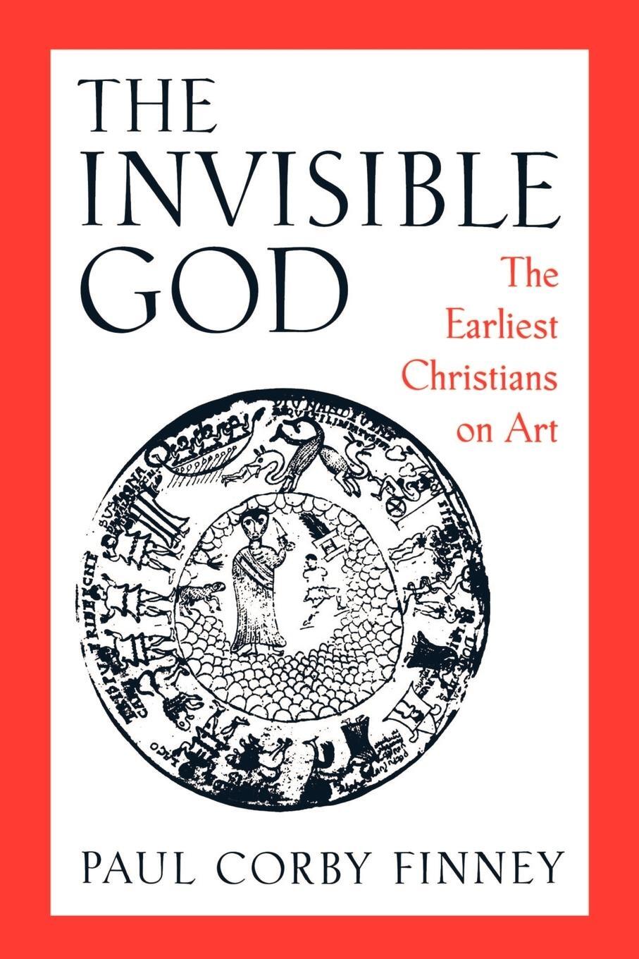 Cover: 9780195113815 | The Invisible God | The Earliest Christians on Art | Paul Corby Finney