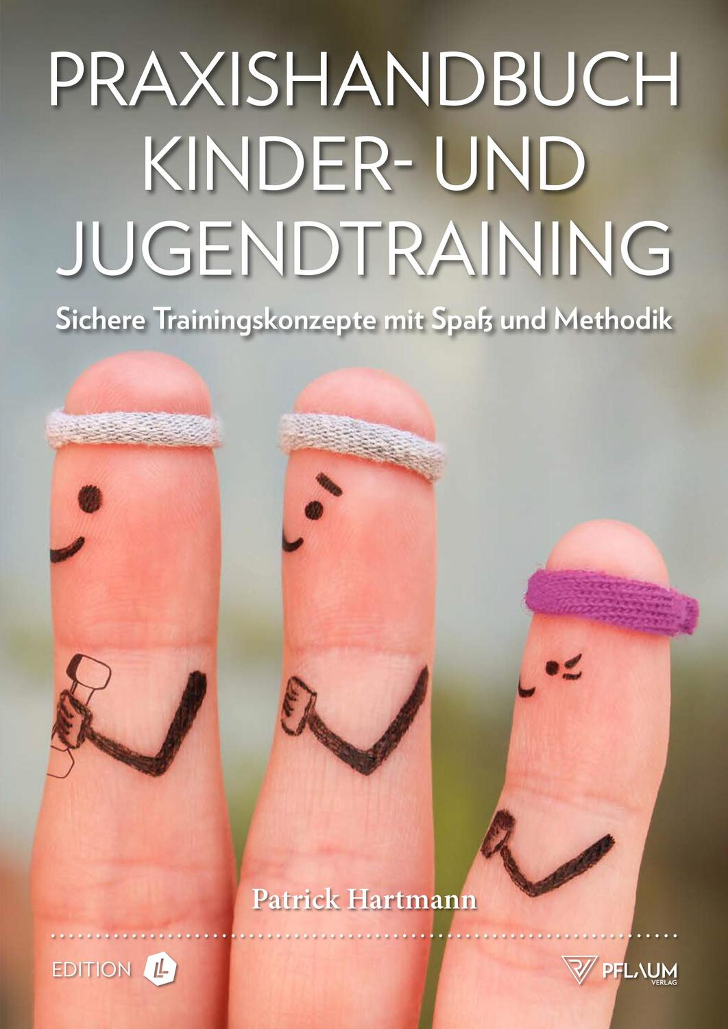 Cover: 9783948277093 | Praxishandbuch Kinder- und Jugendtraining | Patrick Hartmann | Buch