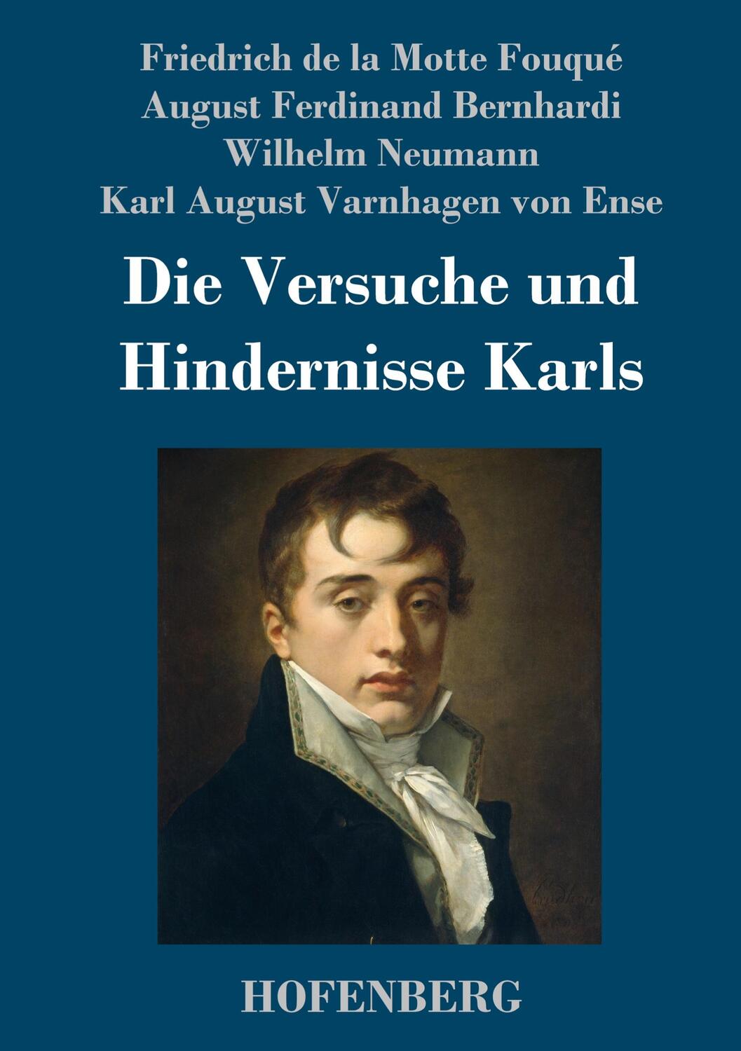 Cover: 9783743741867 | Die Versuche und Hindernisse Karls | Fouqué (u. a.) | Buch | 180 S.