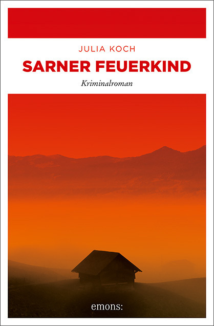 Cover: 9783740807986 | Sarner Feuerkind | Kriminalroman | Julia Koch | Taschenbuch | 2020