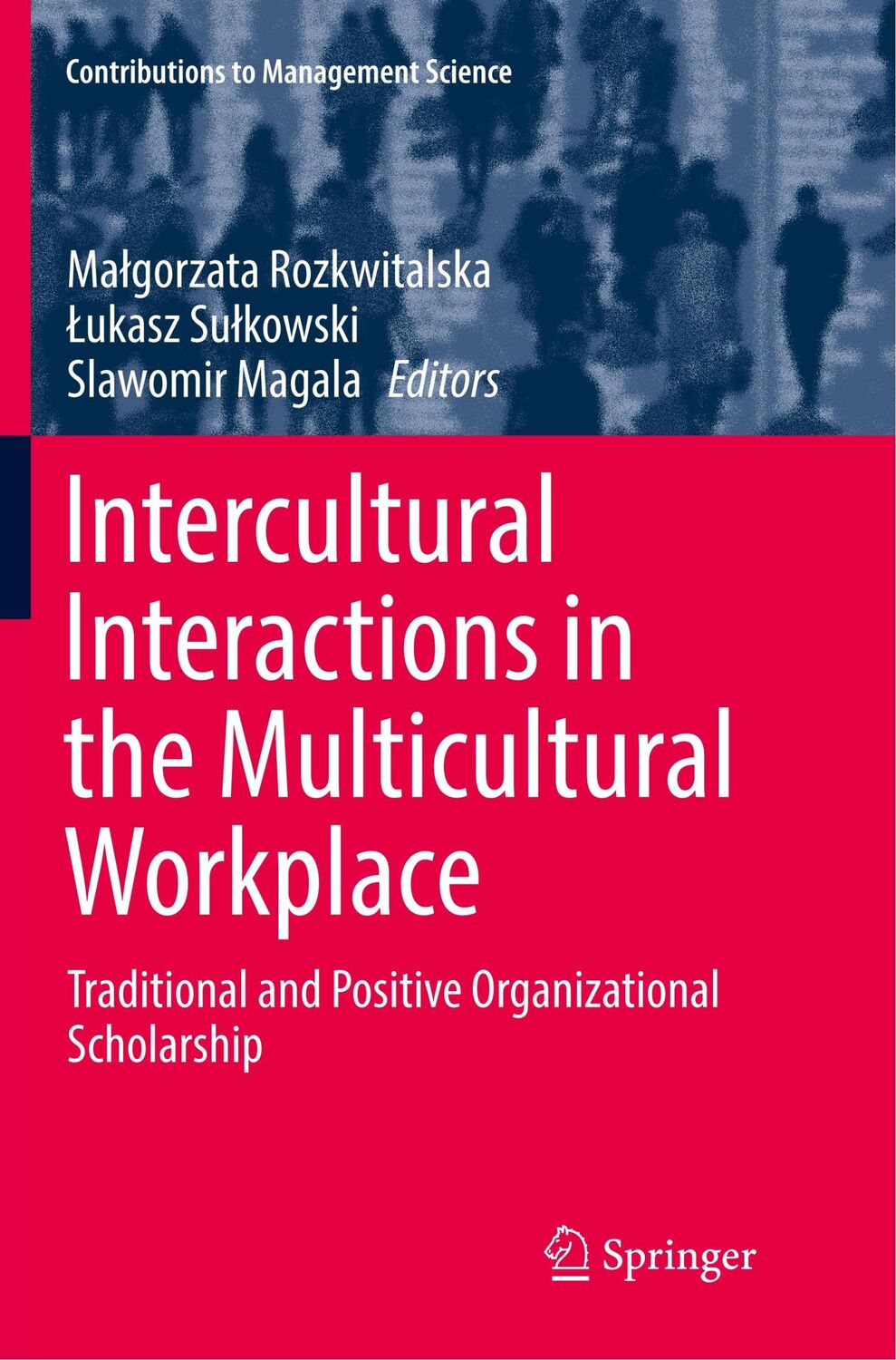 Cover: 9783319819631 | Intercultural Interactions in the Multicultural Workplace | Buch | xvi