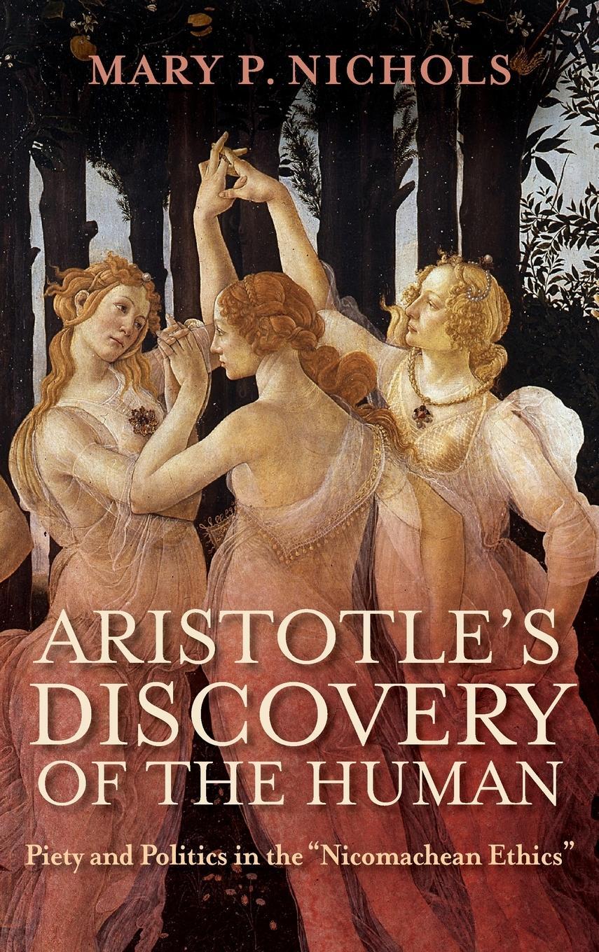 Cover: 9780268205454 | Aristotle's Discovery of the Human | Mary P. Nichols | Buch | Englisch