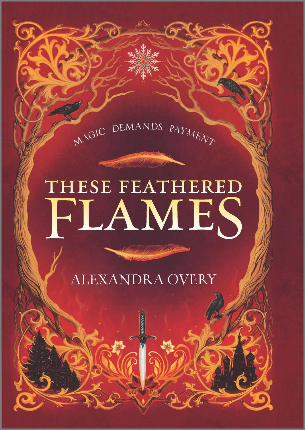 Cover: 9781335147967 | These Feathered Flames | Alexandra Overy | Buch | Gebunden | Englisch