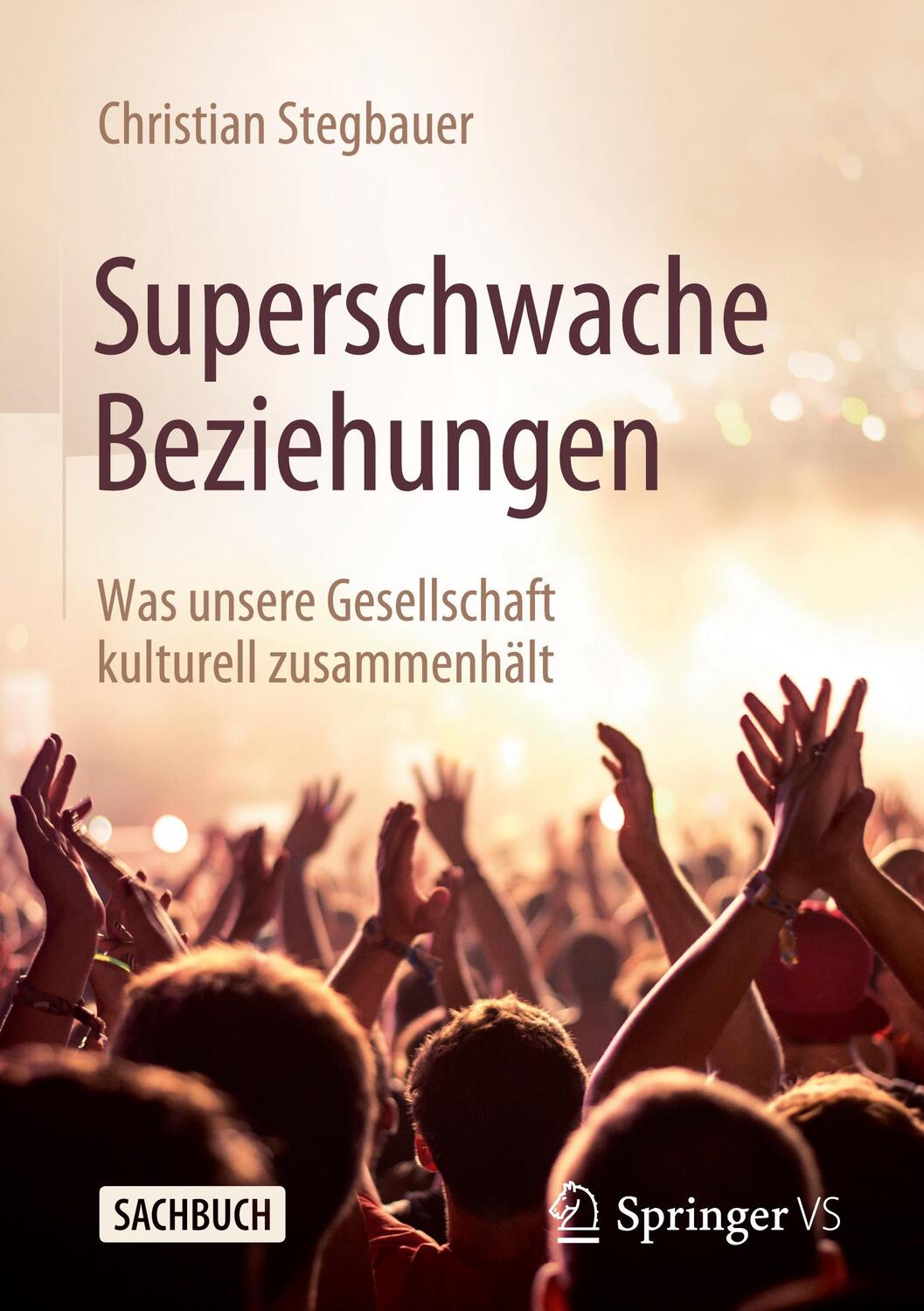 Cover: 9783658395483 | Superschwache Beziehungen | Christian Stegbauer | Buch | Deutsch