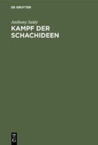 Cover: 9783110099669 | Kampf der Schachideen | Anthony Saidy | Buch | X | Deutsch | 1986