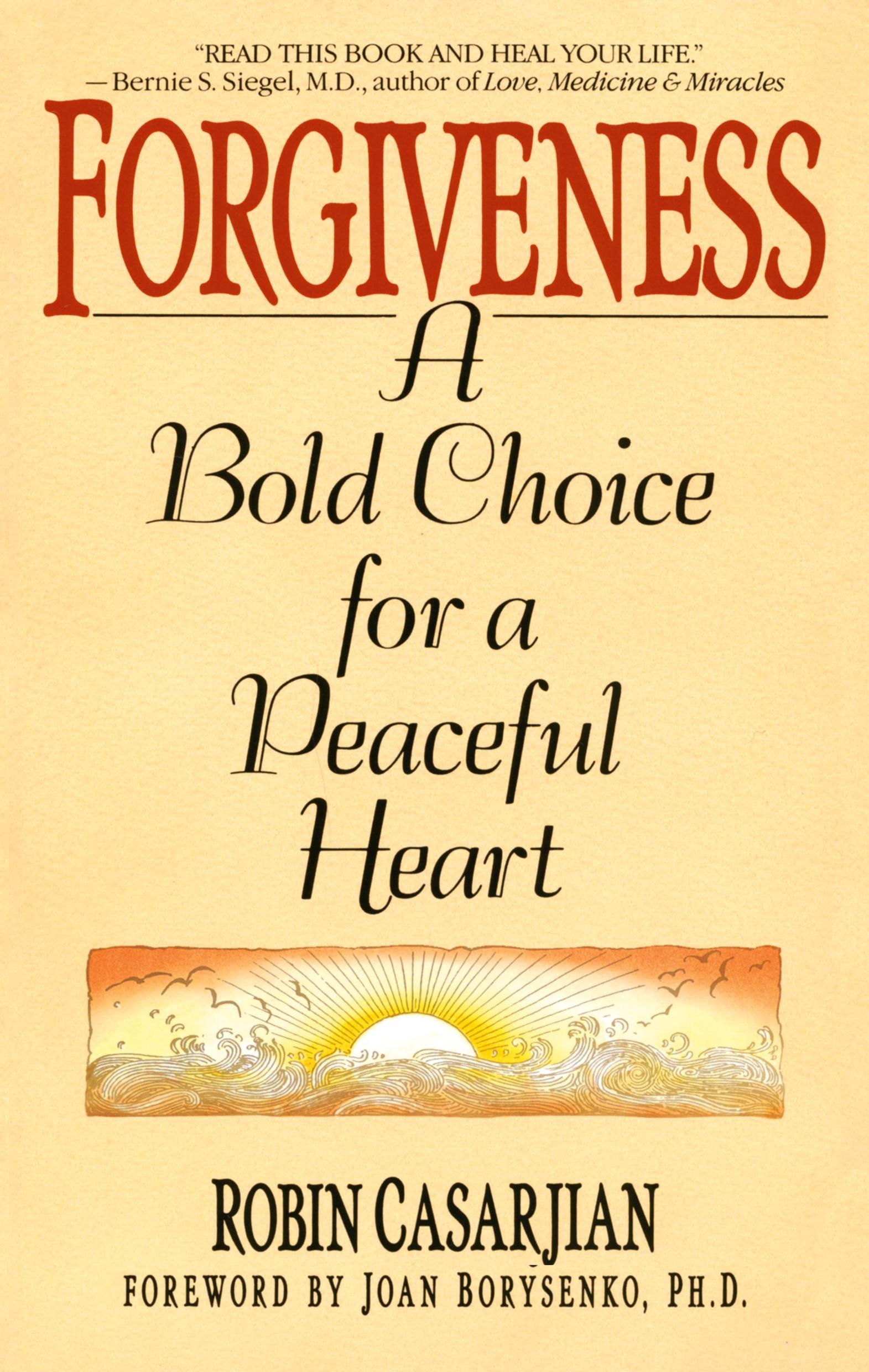 Cover: 9780553352368 | Forgiveness | A Bold Choice for a Peaceful Heart | Robin Casarjian