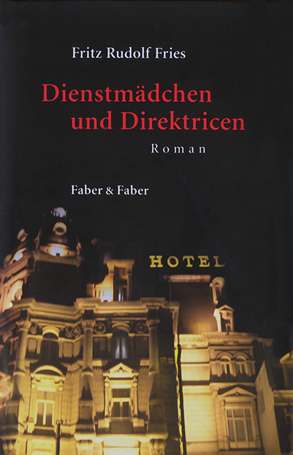 Cover: 9783835313712 | Dienstmädchen und Direktricen | Roman | Fritz Rudolf Fries | Buch