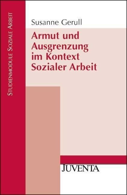 Cover: 9783779922124 | Armut und Ausgrenzung im Kontext Sozialer Arbeit | Susanne Gerull