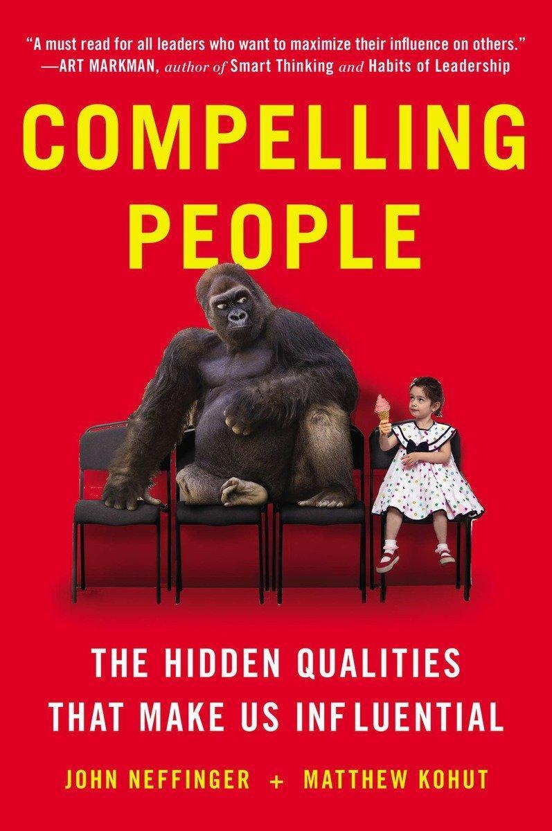 Cover: 9780142181027 | Compelling People | The Hidden Qualities That Make Us Influential
