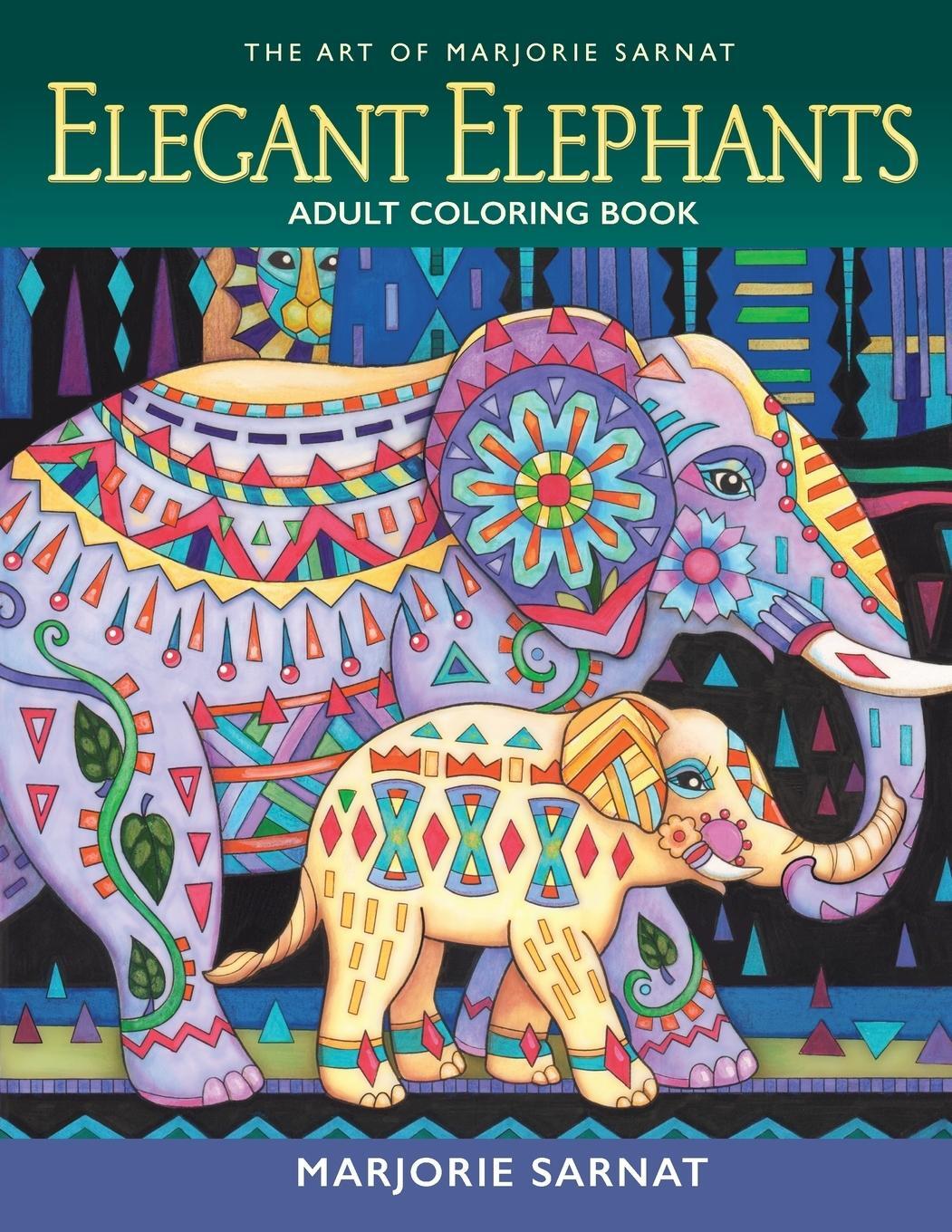 Cover: 9780989318983 | The Art of Marjorie Sarnat | Elegant Elephants Adult Coloring Book