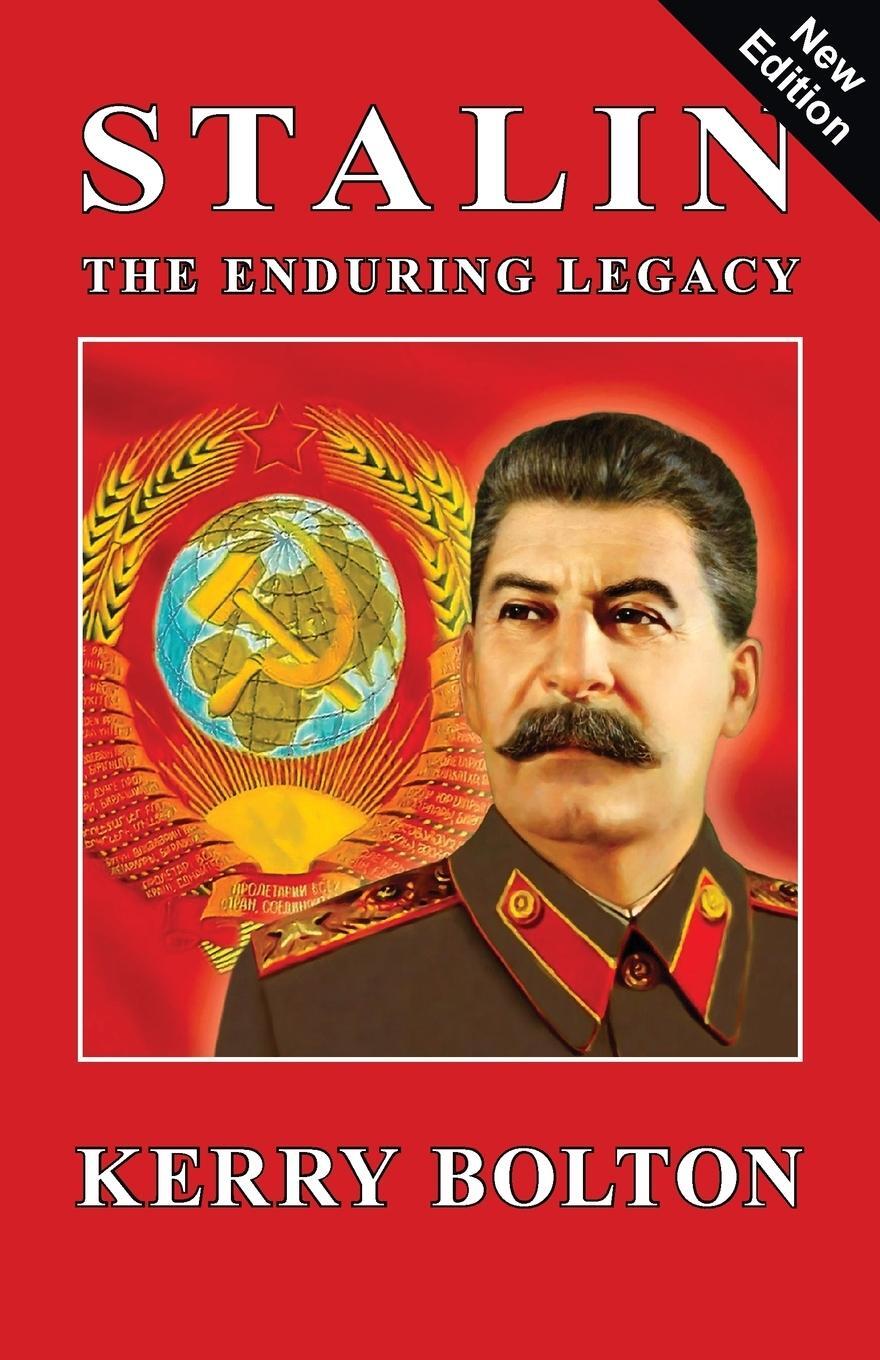 Cover: 9781910881620 | Stalin - The Enduring Legacy | Kerry Bolton | Taschenbuch | Paperback