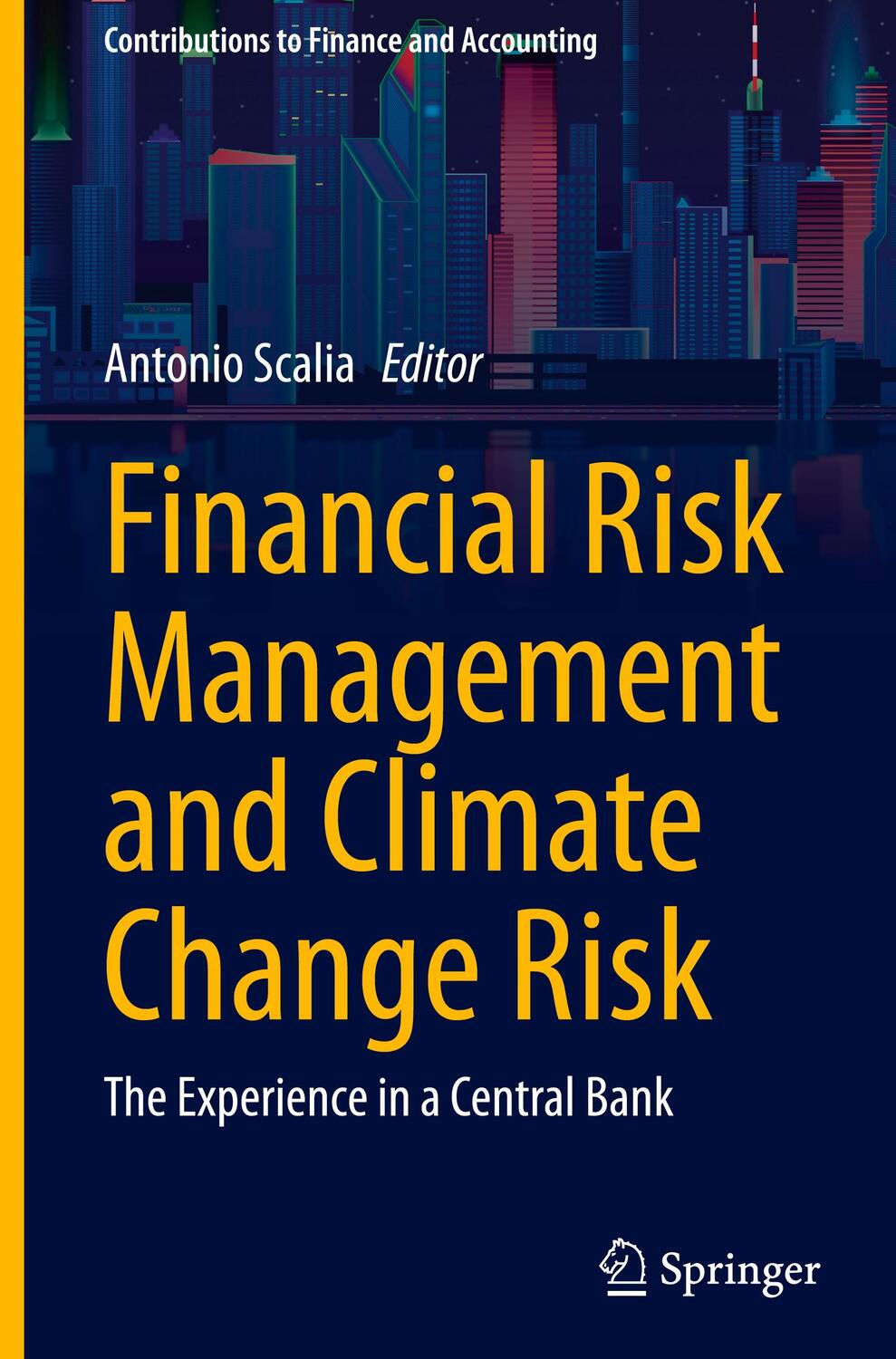 Cover: 9783031338816 | Financial Risk Management and Climate Change Risk | Antonio Scalia
