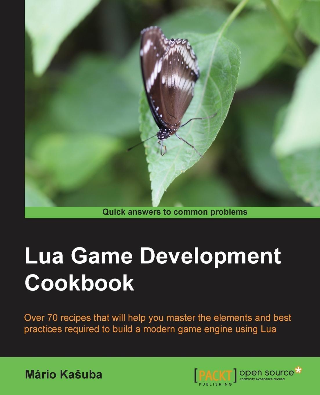 Cover: 9781849515504 | Lua Game Development Cookbook | Mário Ka¿uba | Taschenbuch | Paperback