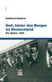 Cover: 9788872833452 | Gell, hinter den Bergen ist Deutschland | Die Option 1939 | Solderer
