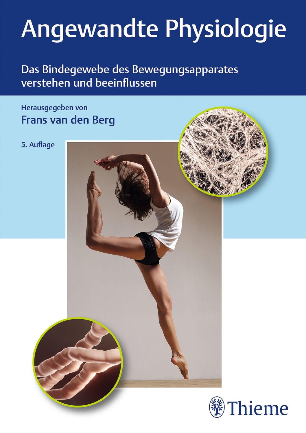Cover: 9783132447400 | Angewandte Physiologie | Frans van den Berg | Buch | Physiofachbuch