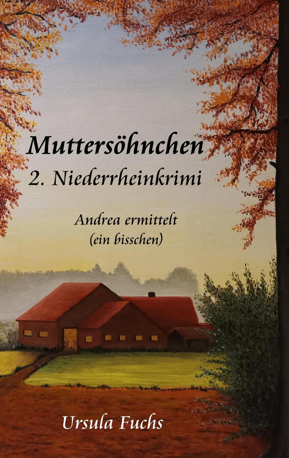 Cover: 9783756293858 | Muttersöhnchen | Andrea ermittelt - ein bisschen | Ursula Fuchs | Buch
