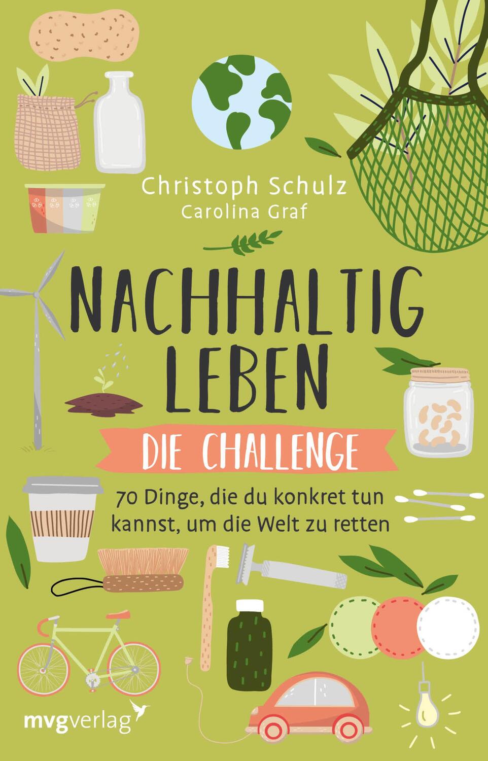 Cover: 9783747401811 | Nachhaltig leben - Die Challenge | Christoph Schulz (u. a.) | Buch