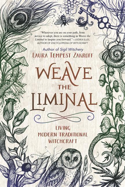 Cover: 9780738756103 | Weave the Liminal | Living Modern Traditional Witchcraft | Zakroff