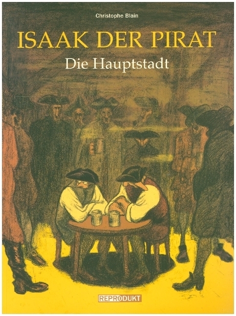 Cover: 9783938511114 | Isaak der Pirat / Isaak der Pirat 4 - Die Hauptstadt | Blain | Buch