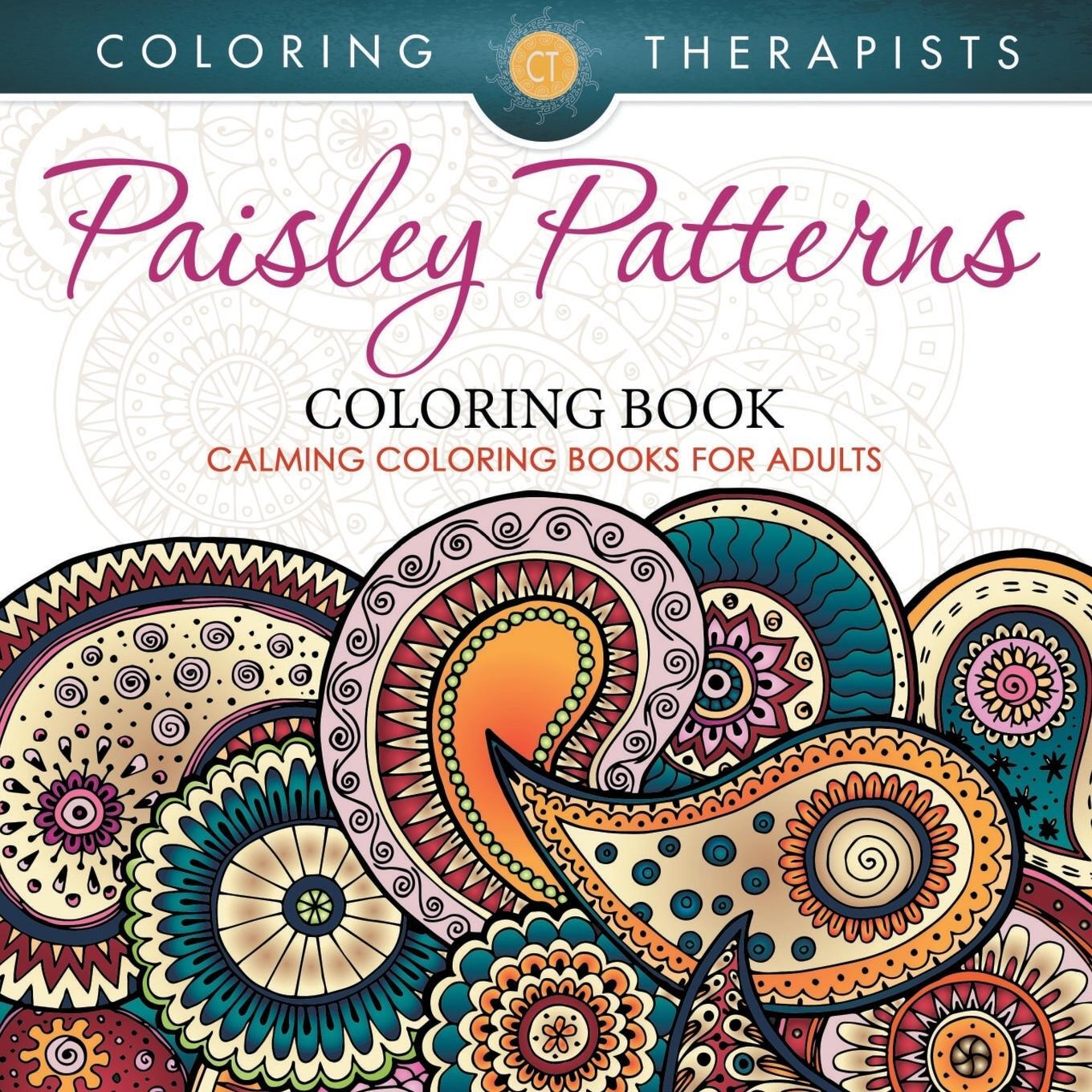 Cover: 9781683681342 | Paisley Patterns Coloring Book - Calming Coloring Books For Adults