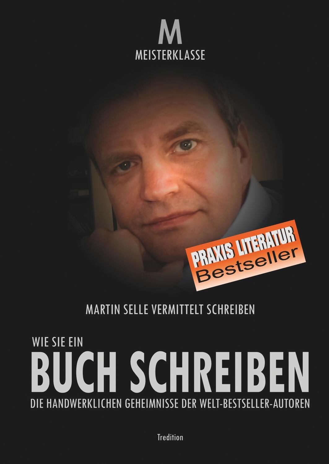 Cover: 9783743906365 | WIE SIE EIN BUCH SCHREIBEN | Martin Selle | Buch | 500 S. | Deutsch
