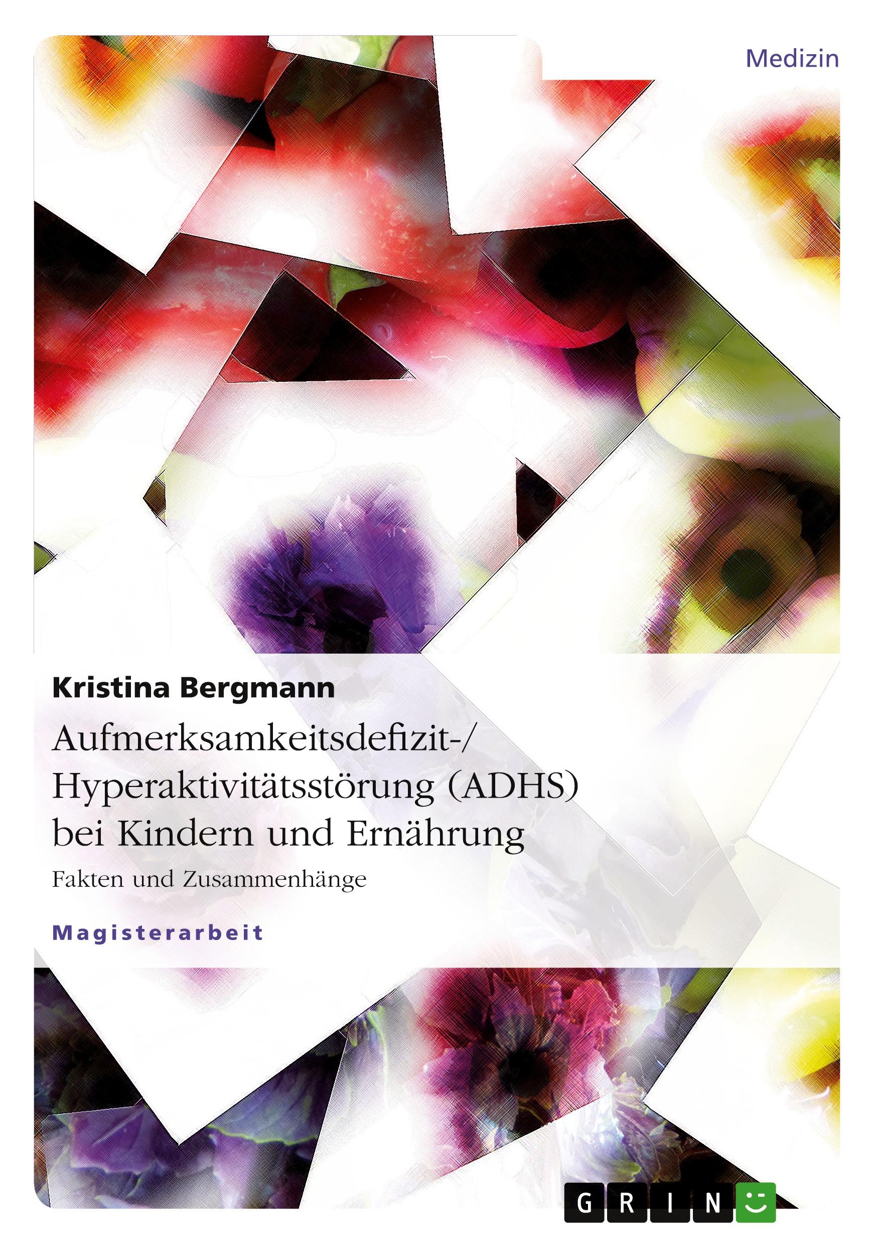 Cover: 9783640451135 | Aufmerksamkeitsdefizit-/Hyperaktivitätsstörung (ADHS) bei Kindern...