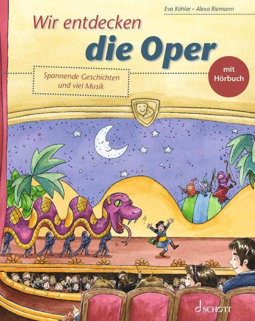Cover: 9783795731670 | Wir entdecken die Oper | Spannende Geschichten und viel Musik | Köhler