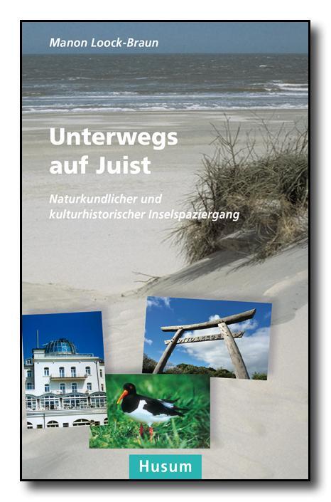 Cover: 9783898767514 | Unterwegs auf Juist | Manon Loock-Braun | Taschenbuch | Deutsch | 2014