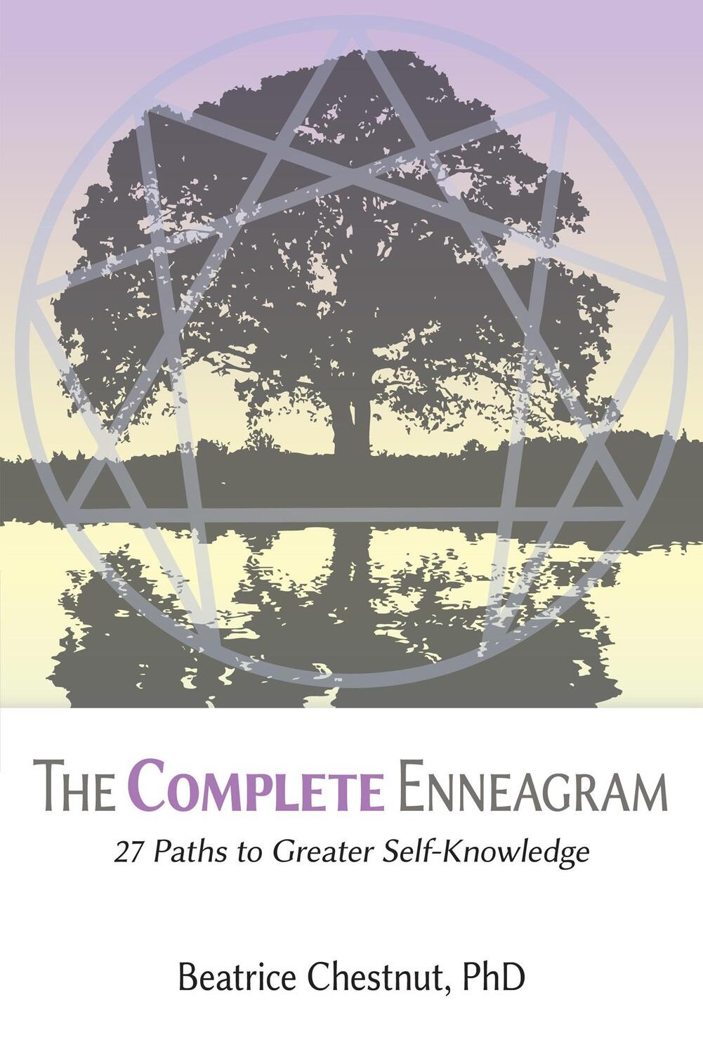 Bild: 9781938314544 | The Complete Enneagram | 27 Paths to Greater Self-Knowledge | Chestnut