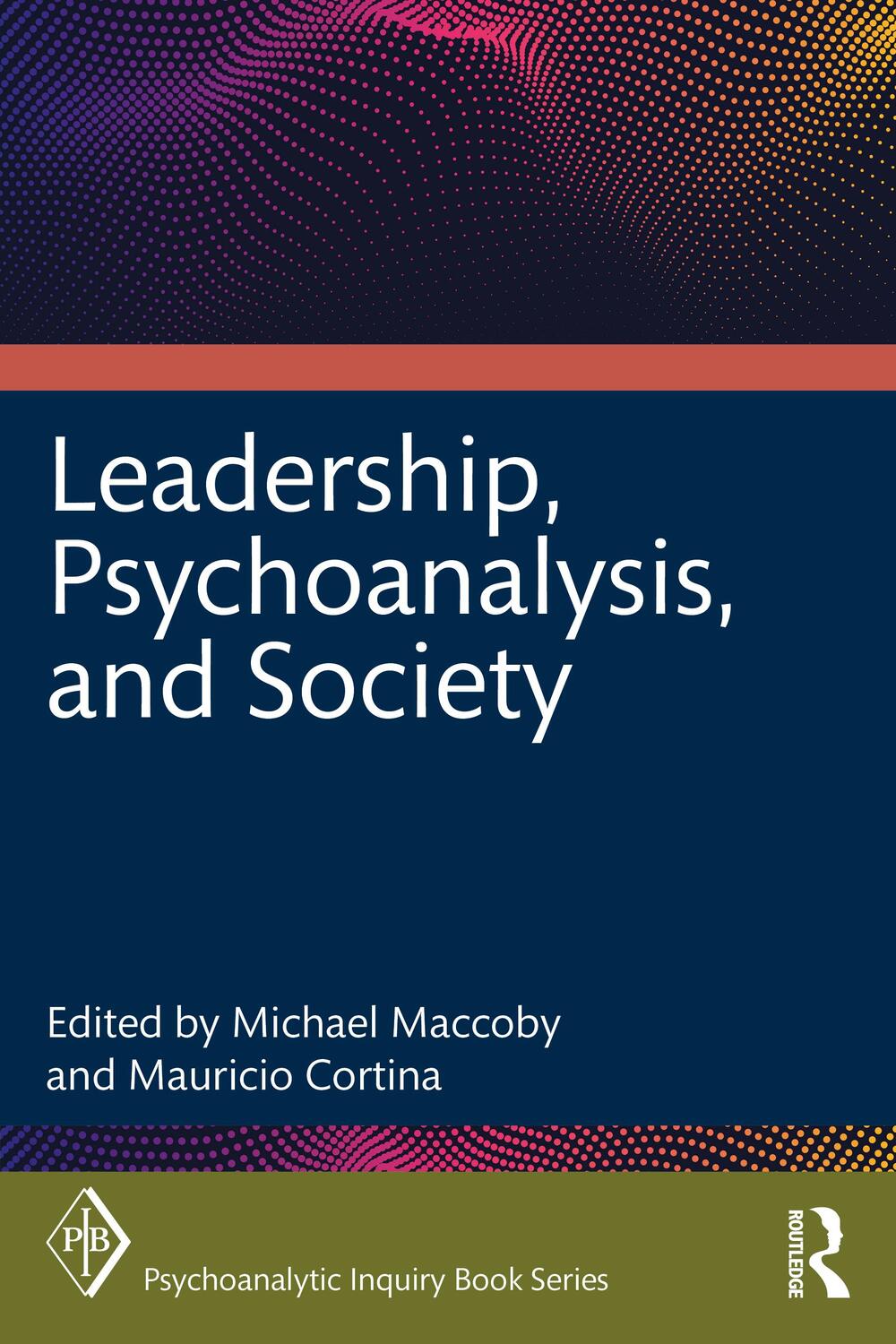 Cover: 9781032207650 | Leadership, Psychoanalysis, and Society | Mauricio Cortina | Buch
