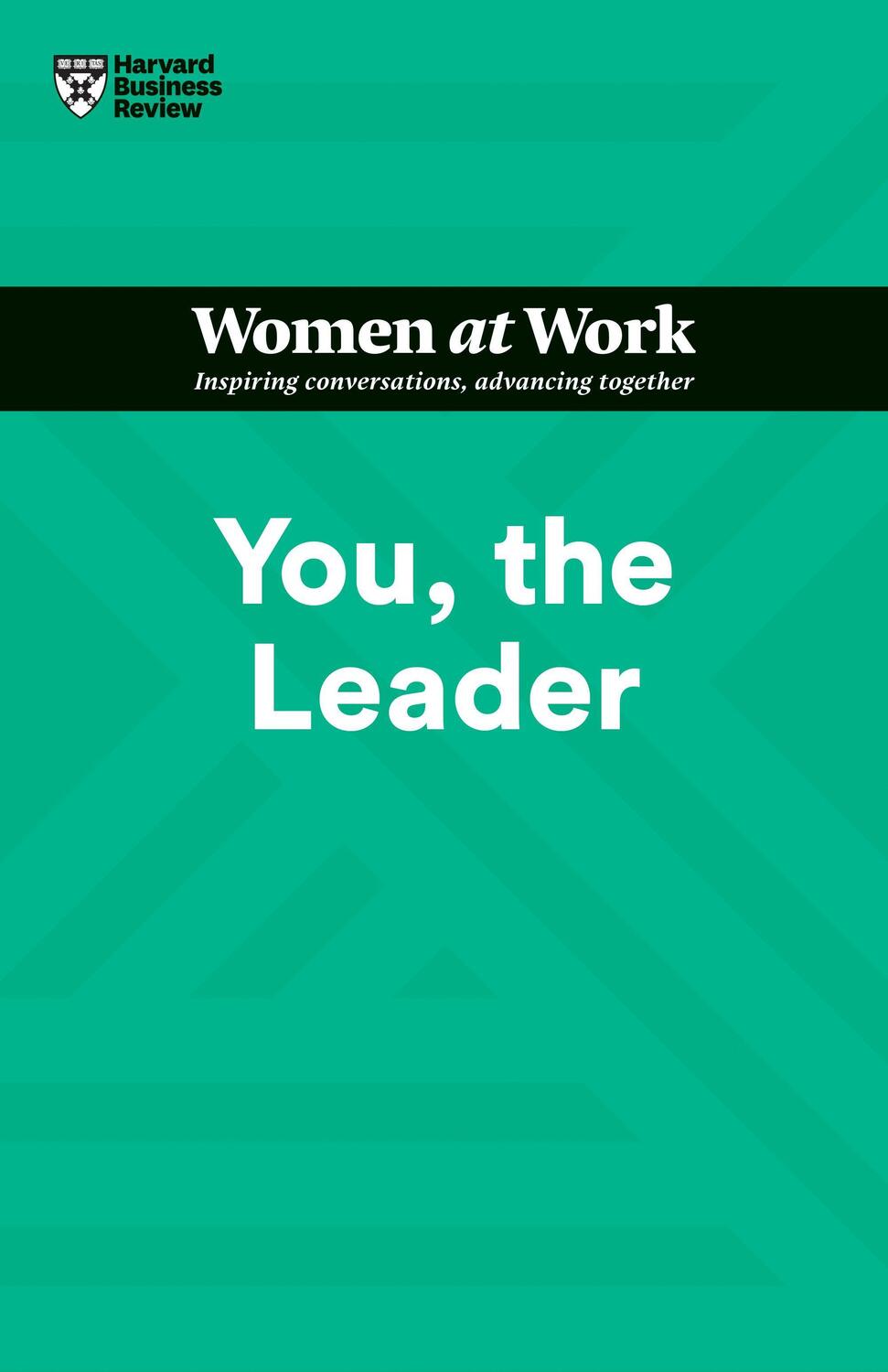 Cover: 9781647822255 | You, the Leader (HBR Women at Work Series) | Review (u. a.) | Buch