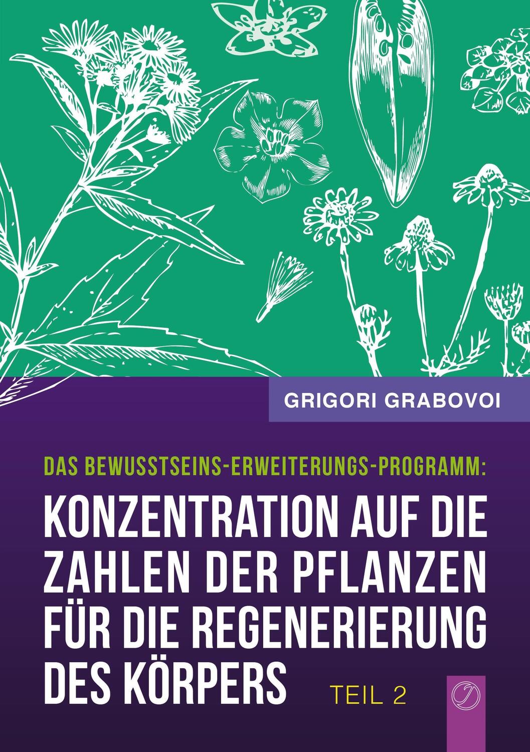 Cover: 9783734741531 | Konzentration auf die Zahlen der Pflanzen für die Regenerierung des...