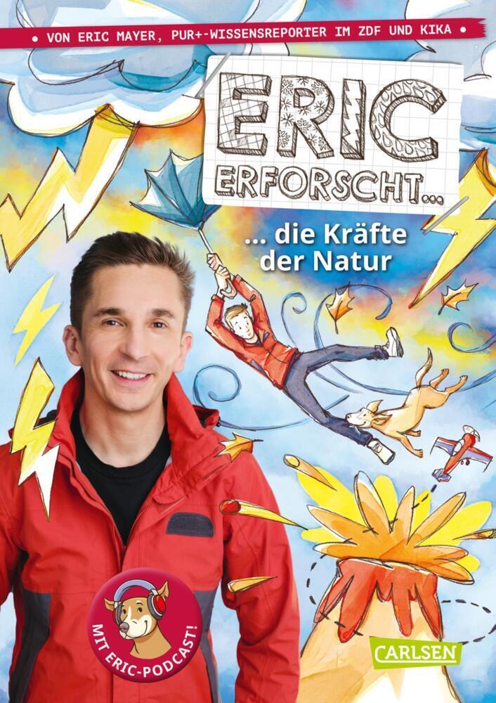 Cover: 9783551252166 | Eric erforscht ... 3: Die Kräfte der Natur | Eric Mayer | Buch | 2021