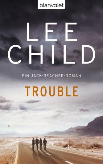 Cover: 9783442371624 | Trouble | Ein Jack-Reacher-Roman | Lee Child | Taschenbuch | 464 S.