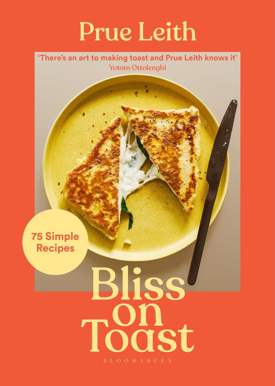 Cover: 9781526654236 | Bliss on Toast | 75 Simple Recipes | Prue Leith | Buch | Gebunden