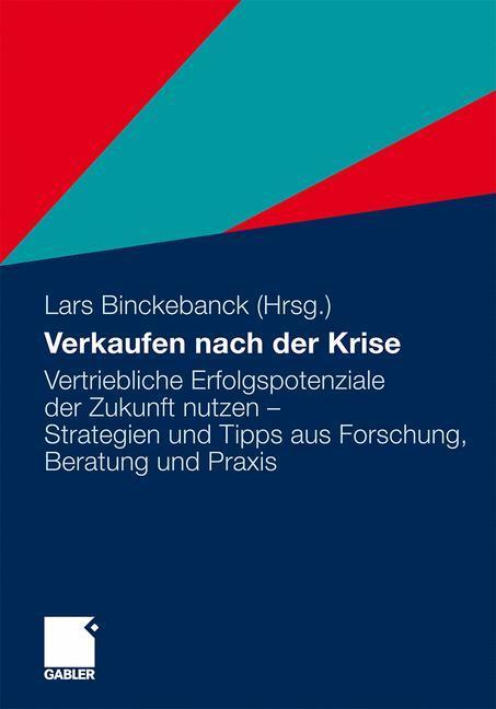 Cover: 9783834923837 | Verkaufen nach der Krise | Lars Binckebanck | Taschenbuch | Gabler